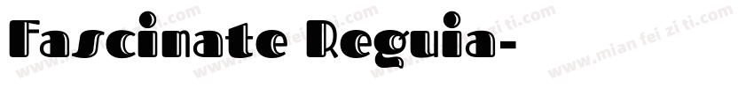Fascinate Reguia字体转换